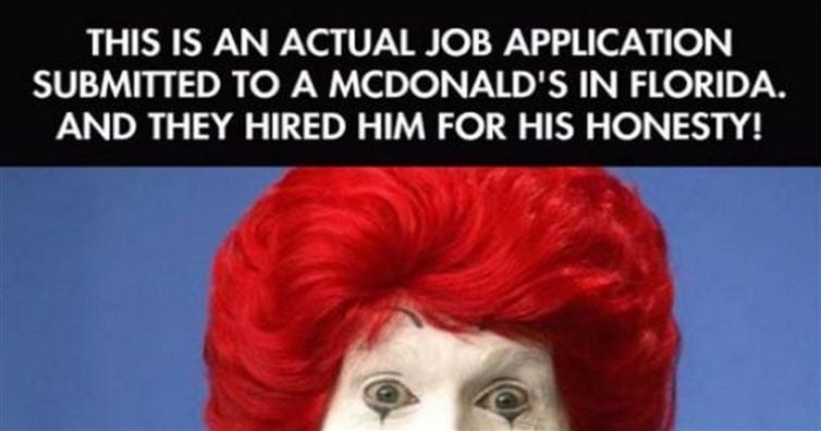 This Application To A McDonald's Was Actually Submitted. The Guy Was Hired Right On The Spot