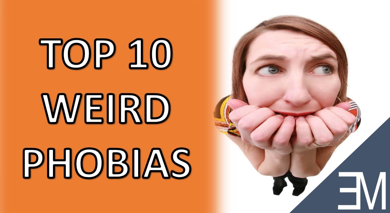 Top 10 Amusing Phobias Of All Time